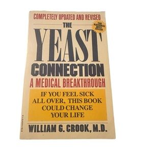5 for $30 The Yeast Connection : A Medical Breakthrough by William G. Crook